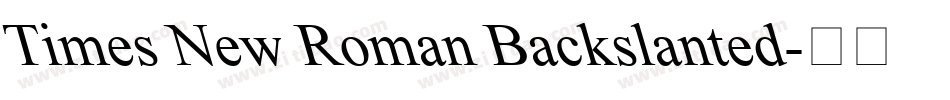 Times New Roman Backslanted字体转换